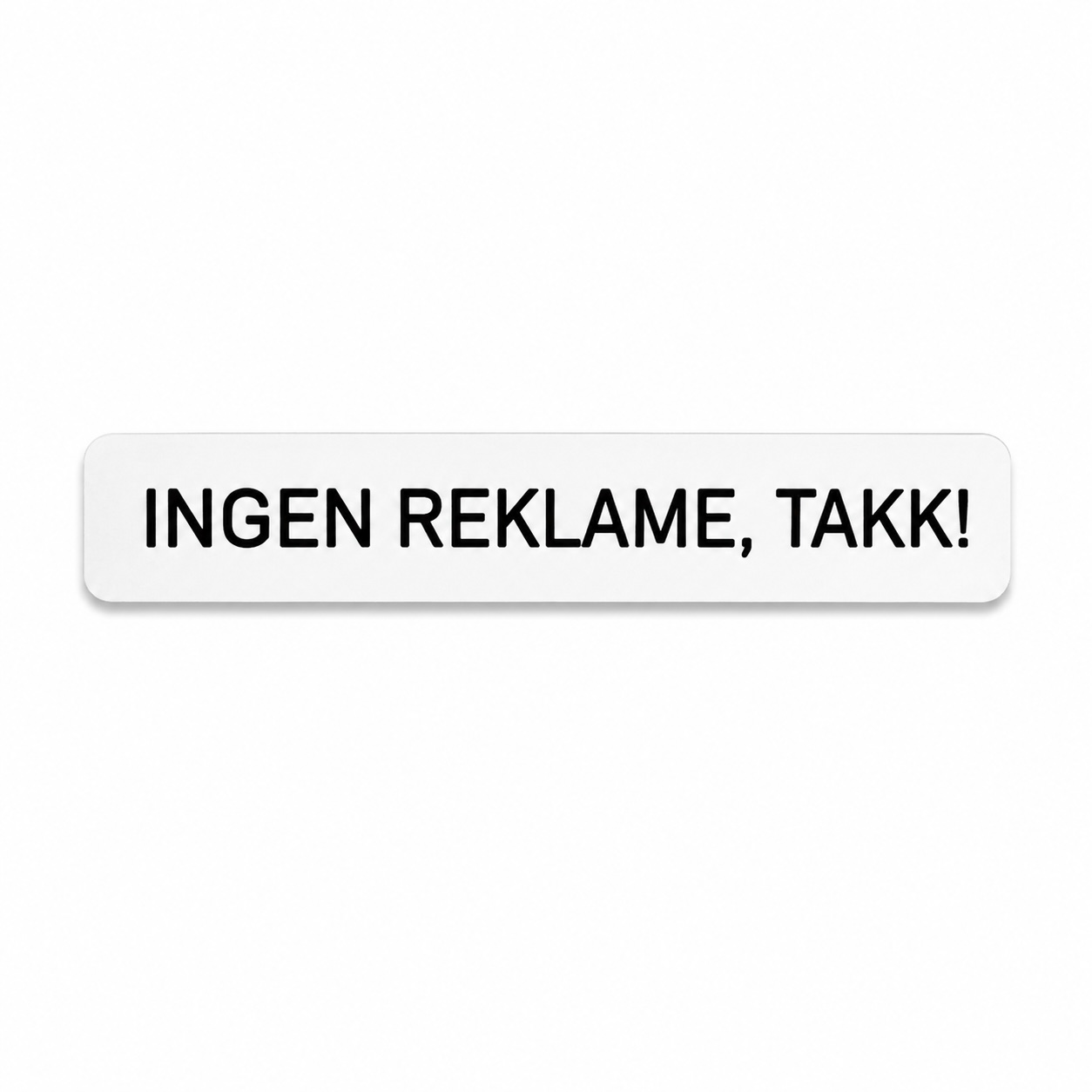 Postkasseskilt - Ingen reklame, takk!