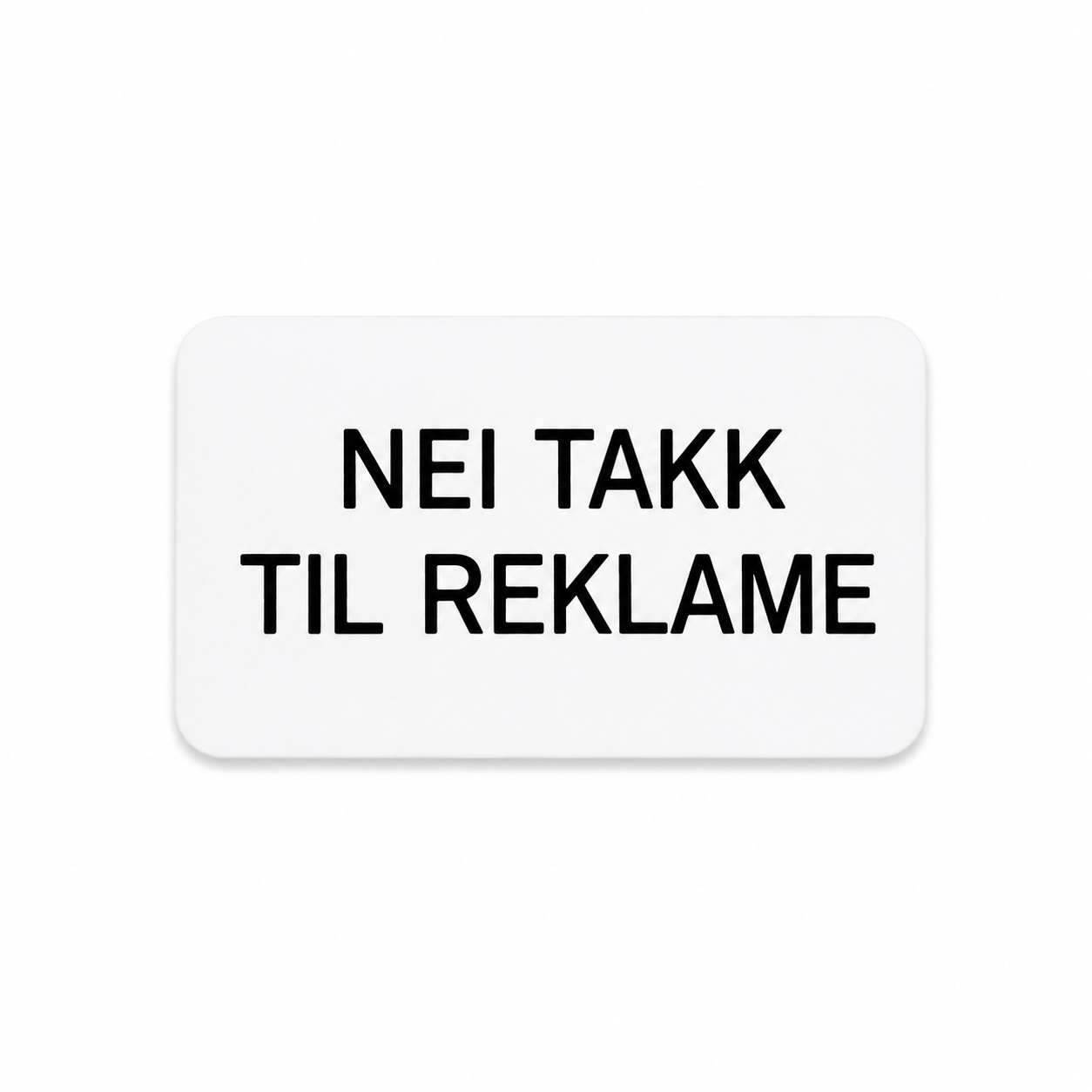Postkasseskilt - Nei takk til reklame